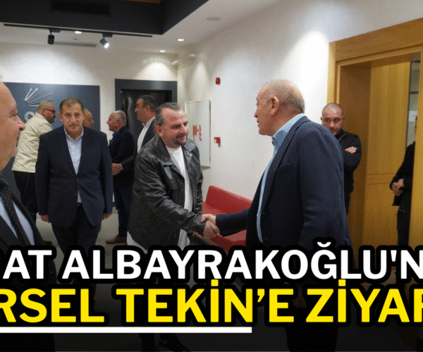 Gürsel Tekin Murat Albayrakoğlu’yla görüştü